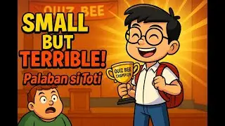 Small But Terrible: Kwento ng Maliit Pero Palaban! | Inspirational Tagalog Story