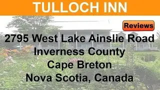 Tulloch Inn REVIEWS - Cape Breton Island, NS Reviews