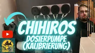 Kalibrierung der Chihiros Dosierpumpe /Aquaristik_4_fun/