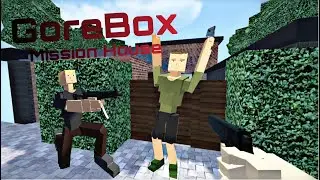 GoreBox: Mission House