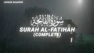 Surah Al-Fatihah (COMPLETE) - Umair Shamim - QURAN is LIFE