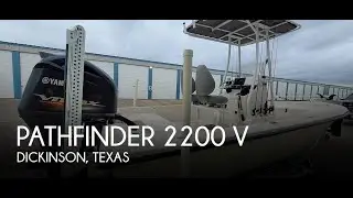 [SOLD] Used 2005 Pathfinder 2200 V in Dickinson, Texas