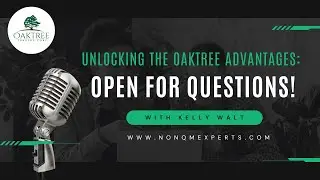 Webinar: Unlocking The Oaktree Advantage - Open For Questions