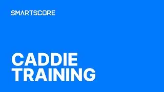 Smartscore Caddie Training (English)