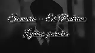 Samara - El Padrino  (lyrics / paroles)