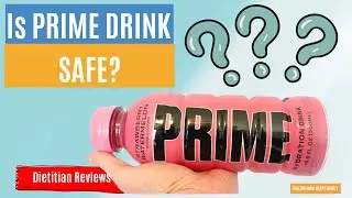 Is PRIME Hydration Drink Safe