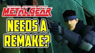 Does Metal Gear Solid 1 Need A Remake?