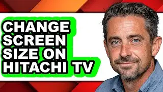 How to Change Screen Size on Hitachi Tv (full Guide)
