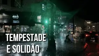 A MADRUGADA MAIS SOMBRIA DO CENTRO DE SP | Chuva FORTE e SOLIDÃO