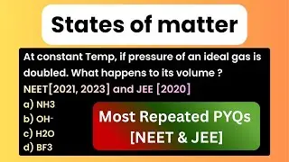 States of matter | NEET & JEE 2026 | Pressure and Volume | Chemistry PYQs | Class 11