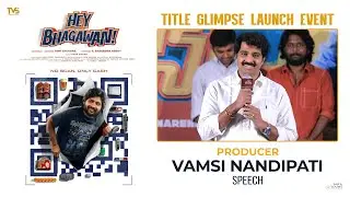 Producer Vamsi Nandipati Speech at Hey Bhagawan Title Glimpse Launch Event | YouWe Media