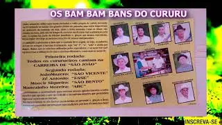 OS BAM BAM BANS DO CURURU  (COMPLETO)