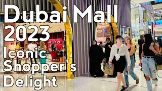 Dubai Mall A Shopper's Iconic Delight Walking Tour 4K | United Arab Emirates 🇦🇪