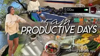5AM PRODUCTIVE DAYS | balancing mom life, fitness routine, farmers market, & early morning tips ⛅