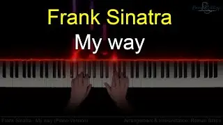 Frank Sinatra - My way (Piano-Version) [ romansillipp.com ]