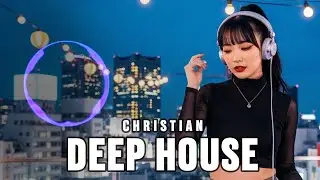 Christian House Music 2025 🎧✝️ Upbeat Gospel & Worship Instrumentals | Best EDM Praise Mix for Youth