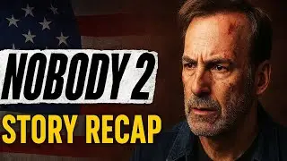 Nobody 2 (2025) | Full Story Recap & Ending Explained