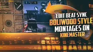 Edit beat sync bollywood style Montage on kinemaster! edit like Zeher Awais!beat sync+Color grading🔥
