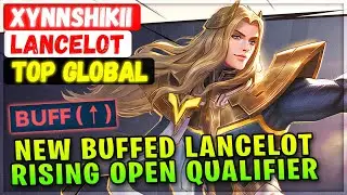 New Buffed Lancelot, MLBB Rising Open Qualifier Stage [ Top Global Lancelot ] XynnShikii - MLBB