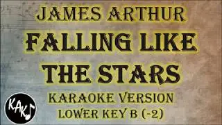 James Arthur - Falling like the Stars Karaoke Lyrics Instrumental Cover Lower Key B