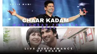 Chaar Kadam Song | Live Performance Of Shaan at Musichead Festival | PK Movie |
