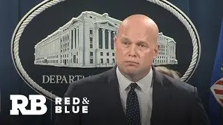 Acting Attorney General Matthew Whitaker says Mueller probe is 