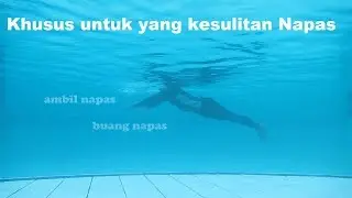 Belajar Renang #7A, Pelajaran Alternatif, untuk yg kesulitan ambil napas