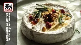 Camembert la cuptor cu toast și rozmarin | MEGA IMAGE