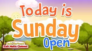 Today is Sunday! | Open Version | Jack Hartmann