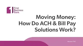 Moving Money: How Do ACH And Bill Pay Solutions Work?
