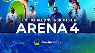 CONAREC 2024 &ndash; Dados, M&eacute;tricas e Omnicanalidade na Experi&ecirc;ncia do Cliente - Arena 4