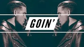 [FREE] G-Eazy Type Beat x Bryson Tiller | GOIN' (Prod. by kILLerOnTheBeat)