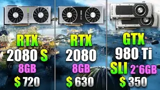 RTX 2080 SUPER 8GB vs RTX 2080 8GB vs GTX 980 Ti SLI 2*6GB