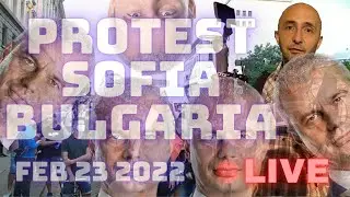 Sofia, Bulgarian Anti-Government protest Feb 23. 2022