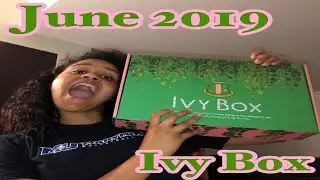 Ivy Box Unboxing | June 2019 💕💚