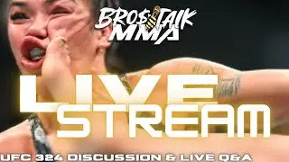 BRO$ TALK MMA - Livestream | UFC 324 Discussion | Live Q&A