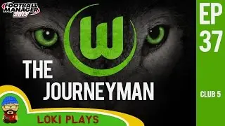 🐺🐶 FM17 - The Journeyman EP37 C5 - Wolfsburg vs Barcelona - Football Manager 2017 Let's Play