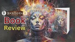What Is The Celestial Gateway by Zachariah Kalahiki About? | BOOK Haven Podcasts