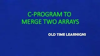 How to merge two arrays using C Language