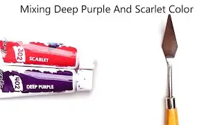 Deep Purple And Scarlet Mixing Make What Color - Mixing Acrylic Colors