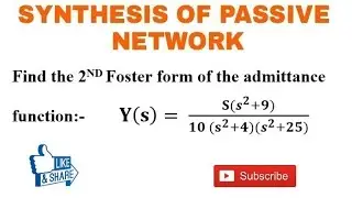 15. Numerical Problem on Foster 2nd Form of L- C Network Synthesis
