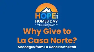Why Give to La Casa Norte on 'Hope for Homes Day'? - A Message from Staff