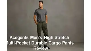 👖 Acegents Men's High Stretch Multi-Pocket Durable Cargo Pants Review 🏞️