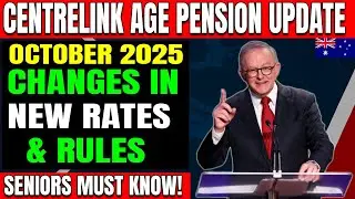 Centrelink Age Pension UPDATE &ndash; New Rates & Rules from October 2025