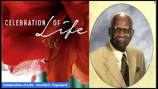 Celebration of Life - Harold C. Copeland