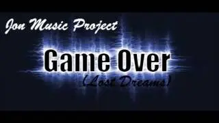 Край на играта (Изгубени мечти) - Jon Music Project