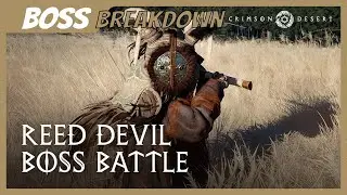 CRIMSON DESERT Crazy Boss Bettle Explain! - Reed Devil 