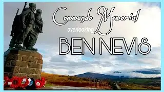 A quick visit to COMMANDO MEMORIAL overlookng BEN NEVIS View
