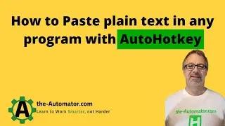 How to Paste plain text in any program with AutoHotkey