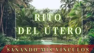 SANACIÓN ANCESTRAL DEL ÚTERO -  Ritual para Limpiar el Linaje Materno
